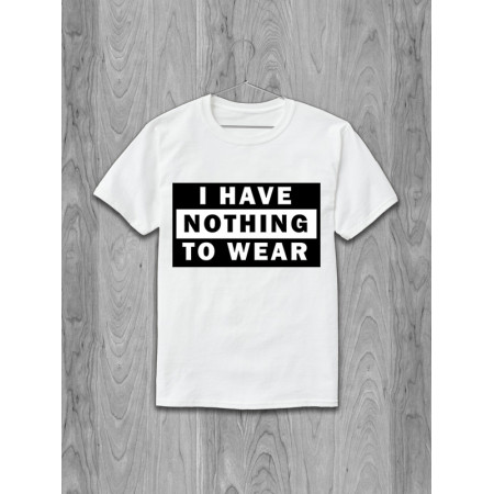 Tricou Nu am ce să port bumbac